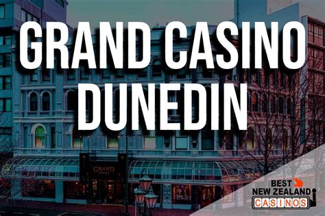 dunedin casinos|Grand Casino Dunedin .